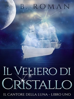 cover image of Il Veliero di Cristallo